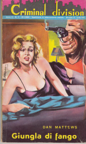 Giungla di fango di Dan Mattews - Criminal Division n. 2 ed. For Bestseller Increase