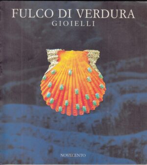 Fulco di Verdura Gioielli a cura di Domitilla Alessi ed. Novecento