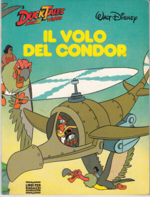 Il volo del condor di Walt Disney. Ducktales Avventure di Paperi n. 3. 1° ed. Mondadori