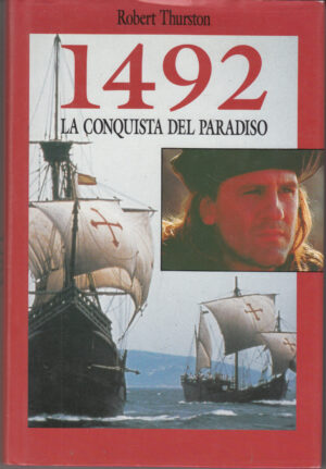1492 La conquista del Paradiso di Robert Thurston ed. Club