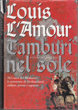Tamburi nel sole di L'Amour, Louis ed. Tropea