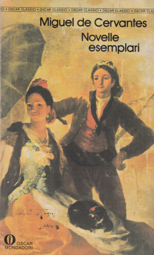 Novelle esemplari di Miguel De Cervantes ed. Mondadori