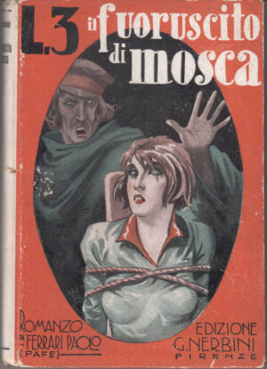 Il fuoruscito di mosca di Paolo Ferrari ed. Nerbini