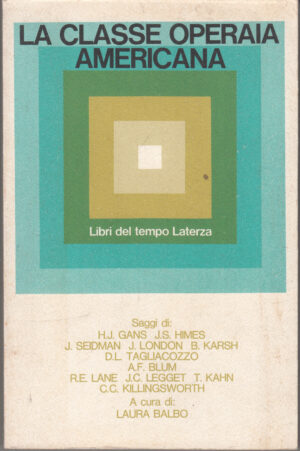 La classe operaia americana di AA.VV. ed. Laterza