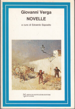 Novelle di Giovanni Verga a cura di Edoardo Esposito ed. Mondadori