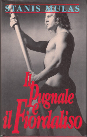 Il pugnale e il fiordaliso di Mulas Stanis ed. Club
