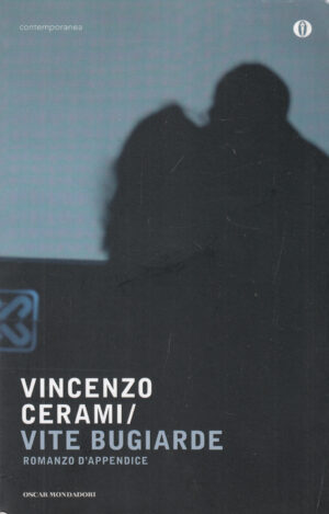 Vite bugiarde di Cerami, Vincenzo ed. Mondadori
