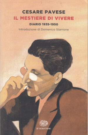 Il mestiere di vivere. Diario (1935-1950) di Pavese, Cesare ed. Einaudi