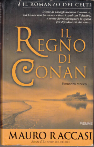 Il regno di Conan di Raccasi, Mauro ed. Piemme