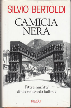 Camicia nera di Bertoldi, Silvio ed. Rizzoli