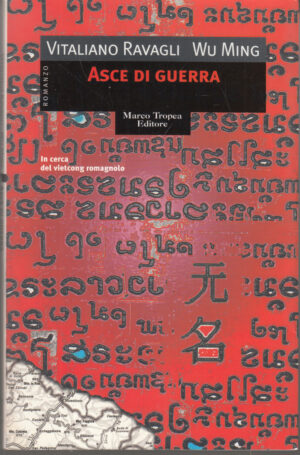 Asce di guerra di Ravagli, Vitaliano ed. Tropea