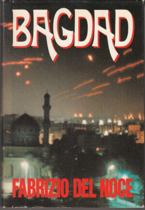 Bagdad di Fabrizio del Noce ed. CDE Club degli Editori