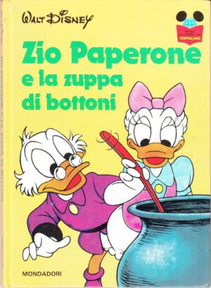 Zio Paperone e la zuppa di bottoni di Walt Disney. Imparo a leggere con Topolino ed. Mondadori (Prima edizione 1977)