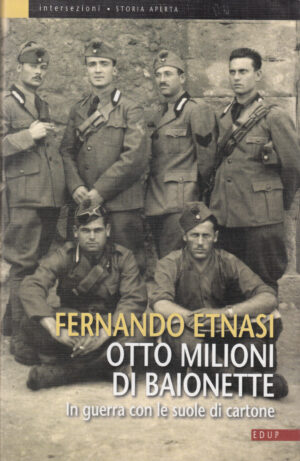 Otto milioni di baionette di Etnasi, Fernando ed. EdUP