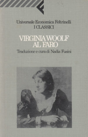 Al faro di Woolf, Virginia ed. Feltrinelli