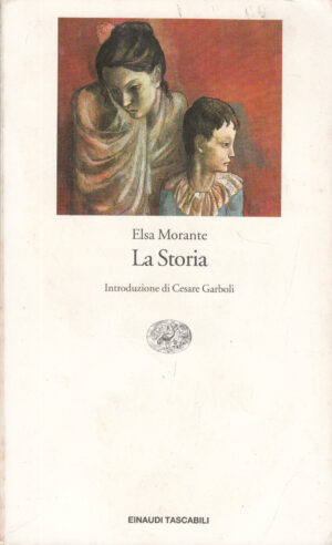 La storia di Morante, Elsa ed. Einaudi