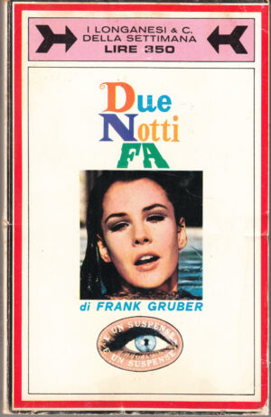 Due notti fa Longanesi di Frank Gruber - Suspense n. 2 ed. Longanesi