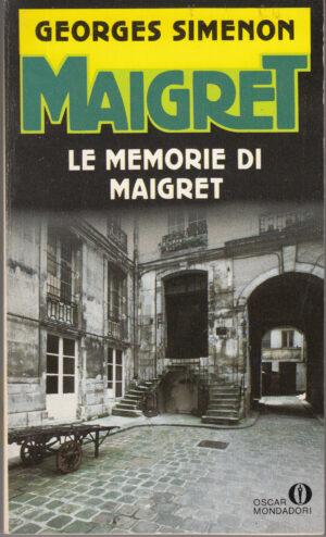 Le memorie di Maigret di Simenon, Georges - Oscar Gialli n. 232 ed. Mondadori