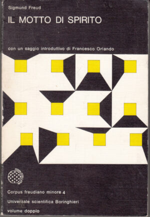 Motto di spirito di Sigmund Freud. Con un saggio introduttivo di Francesco Orlando ed. Boringhieri
