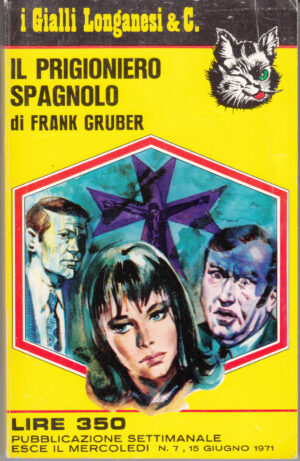 Il prigioniero spagnolo di Gruber Frank - I Gialli Longanesi n. 7 ed. Longanesi