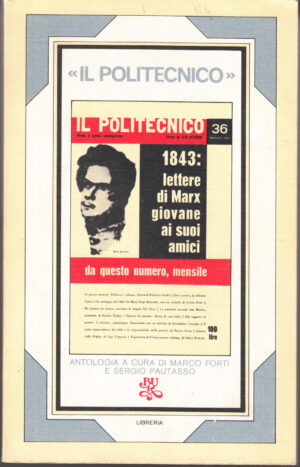 Il Politecnico a cura di Forti Marco e Pautasso Sergio ed. Rizzoli