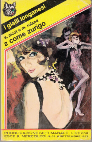 Z come Zurigo di A. Picot. e M. Roland -  I gialli Longanesi n. 69 ed. Longanesi