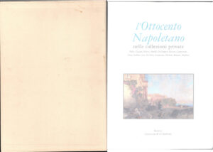 L'ottocento Napoletano nelle collezioni private. di Schettini Alfredo ed. Grimaldi