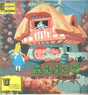 Alice nel paese delle meraviglie. Libro illustrato con Disco in Vinile LP 33 giri (STP 3909) ed. Disney Productions