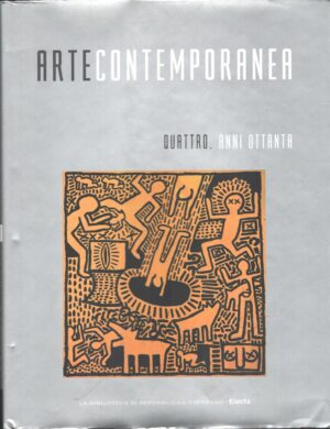 Arte Contemporanea vol. 4. Quattro anni Ottanta ed. Repubblica