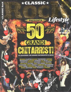 Rivista Classic Rock Lifestyle. Speciale n. 7: 50 Grandi Chitarristi ed. Sprea