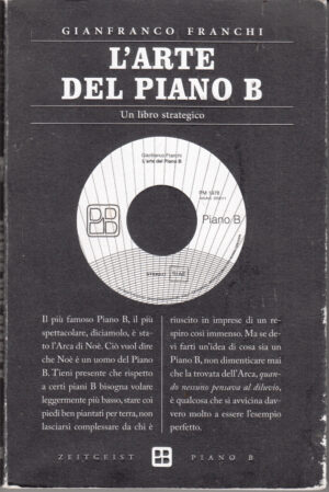 L'arte del piano B di Franchi, Gianfranco ed. Piano B