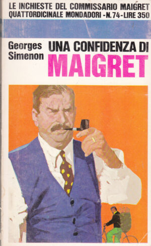 Una confidenza di Maigret di Simenon Georges – Le Inchieste del Commissario Maigret n. 74 ed. Mondadori