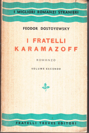I fratelli Karamazoff volume secondo di Feodor Dostoyewsky ed. 1929 Treves