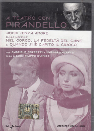 Amori senza amore. A teatro con Pirandello vol. 28. DVD in Italiano. Versione da edicola