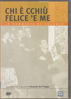 Chi è cchiù felice 'e me - DVD Le Commedie di Eduardo - Commedia in 2 atti di Eduardo De Filippo - DVD in Italiano