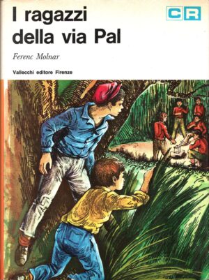 I ragazzi della Via Pal di Ferenc Molnar ed. Vallecchi