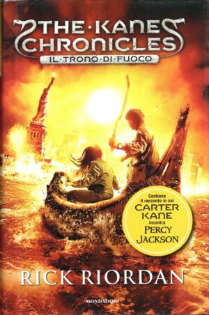 Il trono di fuoco. The Kane Chronicles (Vol. 2) di Riordan, Rick ed. Mondadori