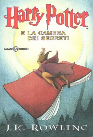 Harry Potter e la camera dei segreti. HP 2 di Rowling, J. K. (Vecchia traduzione Marina Astrologo) Prima ed. 2005 in Brossura Salani