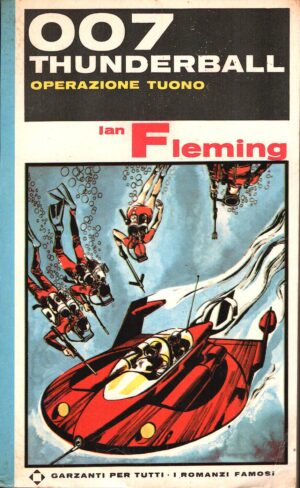 Agente 007 Thunderball Operazione tuono di Fleming, Ian ed. Garzanti