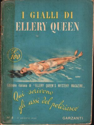I gialli di Ellery Queen n.8 del 31 agosto 1950 di AA.VV. ed. Garzanti