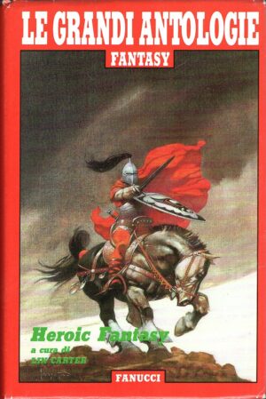 Heroic fantasy a cura di Lin Carter ed. Fanucci (Prima edizione 1979)