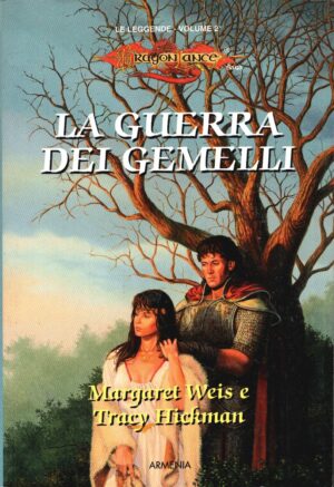 La guerra dei gemelli. Le leggende. DragonLance (Vol. 2) di Weis, Margaret ed. Armenia