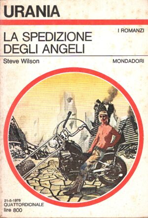 La spedizione degli angeli di Wilson Steve - Urania 749 ed. Mondadori