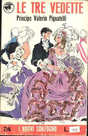 Le tre vedette di Pignatelli, Valerio ed. Sonzogno