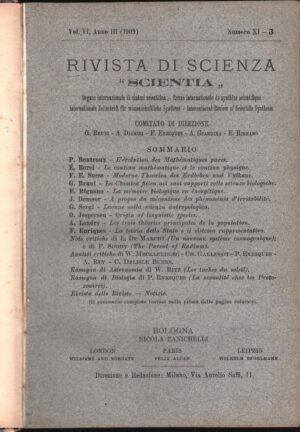 Rivista di scienza Scientia. Vol. VI Anno III, Numero XI - 3 ed. Zanichelli 1909