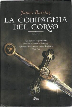 La compagnia del Corvo di Barclay, James ed. Nord