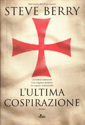 L'ultima cospirazione di Berry, Steve ed. Nord