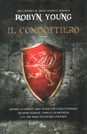 Il condottiero di Young, Robyn ed. Nord