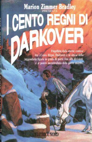 I cento regni di Darkover di Zimmer Bradley, Marion ed. Nord