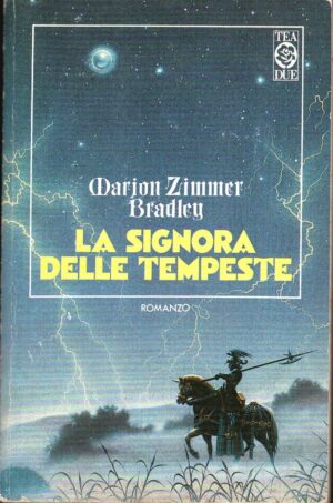 La signora delle tempeste di Zimmer Bradley, Marion ed. TEA